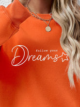 Load image into Gallery viewer, FOLLOW YOUR DREAMS Graphic Sweatshirt