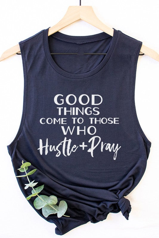 Good Thing Hustle & Pray Muscle Tank Top