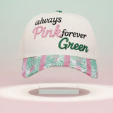 Always Pink Forever Green Baseball Cap