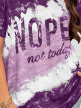 Cargar imagen en el visor de la galería, NOPE NOT TODAY Round Neck Short Sleeve T-Shirt
