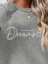 Load image into Gallery viewer, FOLLOW YOUR DREAMS Graphic Sweatshirt
