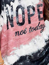 Cargar imagen en el visor de la galería, NOPE NOT TODAY Round Neck Short Sleeve T-Shirt
